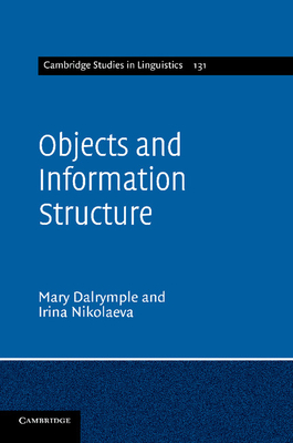 Objects and Information Structure - Dalrymple, Mary, and Nikolaeva, Irina