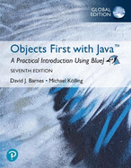 Objects First with Java: A Practical Introduction Using BlueJ, Global Edition