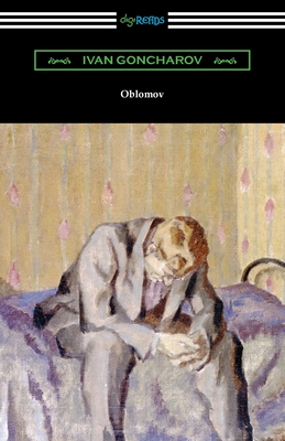 Oblomov - Goncharov, Ivan, and Hogarth, C J (Translated by)