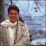 Oboe Alone (Hautbois seul) - Nicholas Daniel (oboe); Nicholas Daniel (cor anglais)