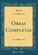 Obras Completas (Classic Reprint)