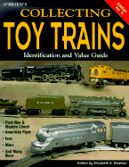 O'Brien's Collecting Toy Trains: Identification and Value Guide - Stephan, Elizabeth A (Editor)