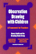 Observation Drawing with Children: A Framework for Teachers