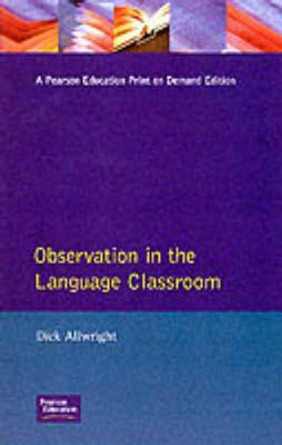 Observation in the Language Classroom - Allwright, Dick