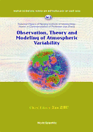 Observation, Theory and Modeling of Atmospheric Variability - Selected Papers of Nanjing Institute of Meteorology Alumni in Commemoration of Professor Jijia Zhang