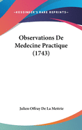 Observations de Medecine Practique (1743)