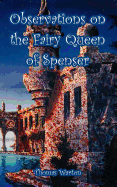 Observations on the Fairy queen of Spenser.