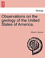Observations on the Geology of the United States of America.