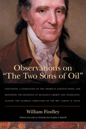 Observations on "The Two Sons of Oil": Containing a Vindication of the American Constitutions and Defending the Blessings of Religious Liberty and Toleration, Against the Illiberal Strictures of the Rev. Samuel B. Wylie