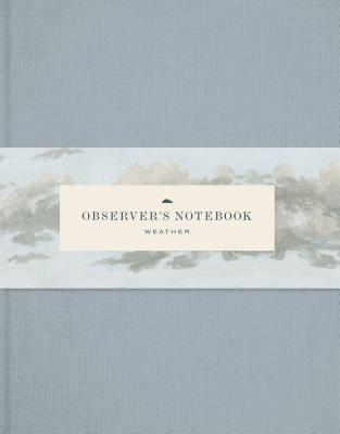 Observer's Notebook: Weather - Princeton Architectural Press (From an idea by)