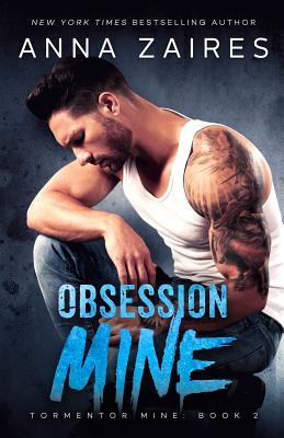 Obsession Mine - Zaires, Anna, and Zales, Dima