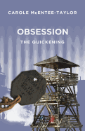 Obsession: The Quickening