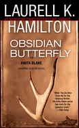 Obsidian Butterfly: An Anita Blake, Vampire Hunter Novel