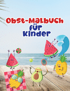 Obst-Malbuch fr Kinder: Obst-Malbuch mit professionellen Grafiken fr Mdchen, Jungen und Anfnger jeden Alters