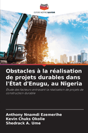 Obstacles ? la r?alisation de projets durables dans l'?tat d'Enugu, au Nigeria