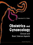 Obstetrics and Gynaecology: Clinical and Basic Science Aspects