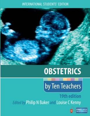 Obstetrics by Ten Teachers - Baker, Philip