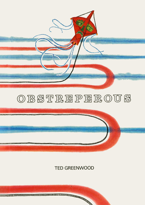 Obstreperous - Greenwood, Ted