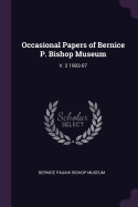 Occasional Papers of Bernice P. Bishop Museum: V. 2 1903-07