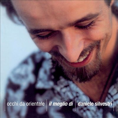 Occhi da Orientale: Il Meglio Di Daniele Silvestri - Daniele Silvestri