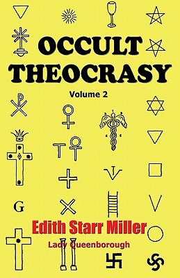Occult Theocrasy: Vol. 2 - Miller (Lady Queenborough), Edith Starr