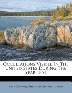 Occultations Visible in the United States During the Year 1851