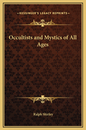 Occultists and Mystics of All Ages