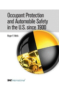 Occupant Protection and Automobile Safety in the U.S. Since 1900
