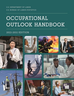 Occupational Outlook Handbook, 2022-2032 - Bureau of Labor Statistics (Editor)