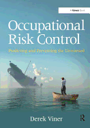 Occupational Risk Control: Predicting and Preventing the Unwanted