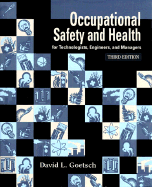 Occupational Safety and Health: For Technologists, Engineer, and Managers