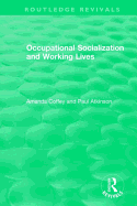 Occupational Socialization and Working Lives (1994)