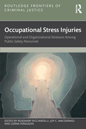 Occupational Stress Injuries: Operational and Organizational Stressors Among Public Safety Personnel