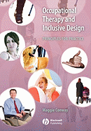 Occupational Therapy and Inclusive Design: Principles for Practice