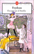 Occupe-toi d'Amelie - Feydeau, Georges