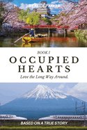Occupied Hearts I: Love The Long Way Around