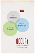 Occupy - Three Inquiries in Disobedience
