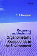 Occurrence and Analysis of Organometallic Compounds in the Environment