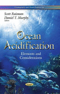 Ocean Acidification: Elements & Considerations