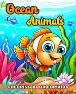 Ocean Animals Coloring Book for Kids: Cute Sea Life Coloring Pages