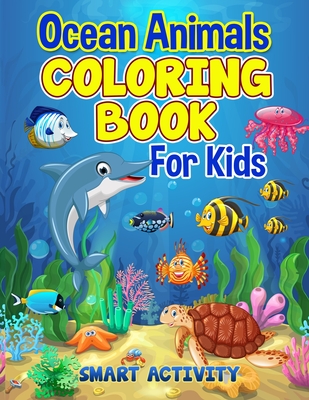 Ocean Animals Coloring Book For Kids: Easy Educational Coloring Book of ...