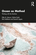 Ocean as Method: Thinking with the Maritime