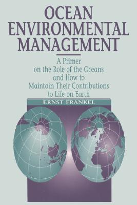 Ocean Environmental Management - Frankel, Ernst B