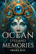 Ocean Eyes And Memories