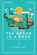 Ocean in a Drop, the - Singapore: The Next Fifty Years