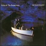 Ocean Rain - Echo & the Bunnymen