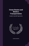 Ocean Routes and Modern Transportation: Canada's Splendid Opportunity