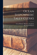 Ocean Shipowners' Tally Clerks