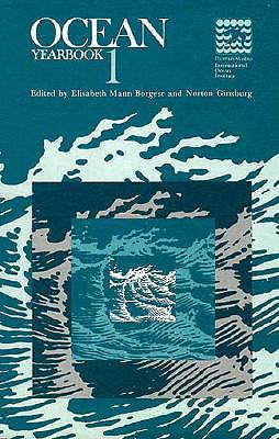 Ocean Yearbook, Volume 1: Volume 1 - Borgese, Elisabeth Mann (Editor), and Ginsburg, Norton (Editor)