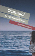 Oceanici: La colonia sulla Terra